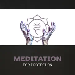Meditation for Protection – Projection from the Heart, Practice Breath & Pose, New Age Sounds for Calmness, Pray to Infinity by Buddha Music Sanctuary album reviews, ratings, credits