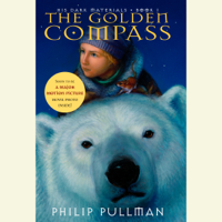 Philip Pullman - The Golden Compass: His Dark Materials (Unabridged) artwork