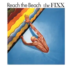 Reach the Beach (Expanded Edition) [Remastered] - The Fixx