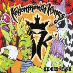 Hidden Stash - Kottonmouth Kings