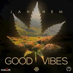 Good Vibes - Single by Jah Hem album reviews, ratings, credits