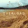 Stream & download Overload - Single