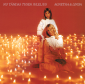 Nu Tändas Tusen Juleljus - Agnetha Fältskog & Linda Ulvaeus