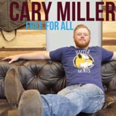 Cary Miller - 100 Proof