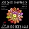 Acid Colony (Hi-Channel Remix) - Hiro Ikezawa lyrics