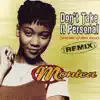 Don't Take It Personal (Just One of Dem Days) [Remix] - EP album lyrics, reviews, download