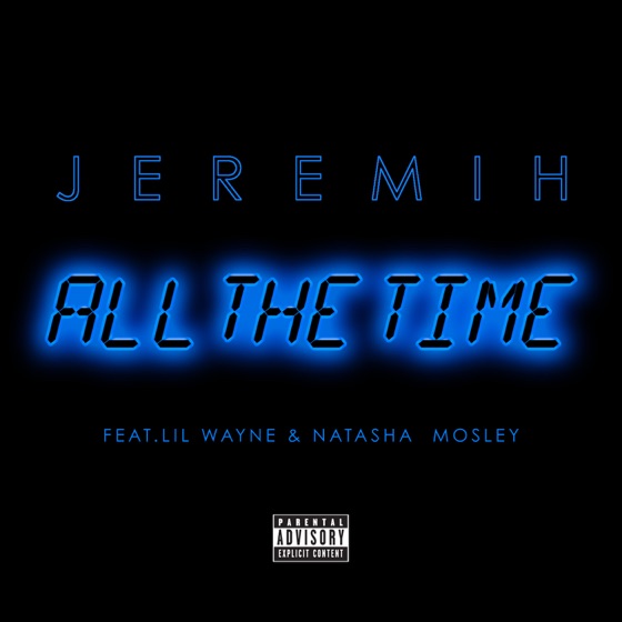 Cover artwork for All the Time (feat. Lil Wayne & Natasha Mosley)