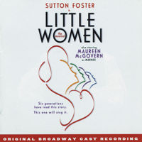 Jason Howland, Mindi Dickstein & Little Women (Original Broadway Cast) - Little Women: The Musical (Original Broadway Cast Recording) artwork