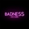 Badness (feat. Sleeks) - Hypo lyrics