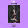 Busy (feat. Kevin Roldan, Baby Rasta, Noriel & Gaviria) song lyrics