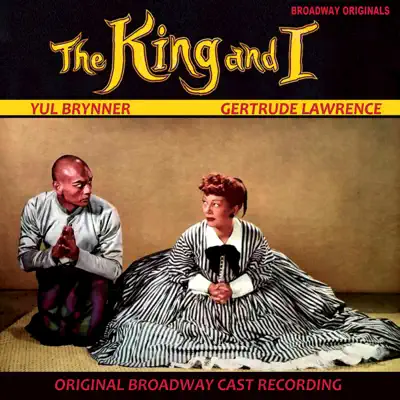 The King and I (Original Broadway Cast Recording) - Gertrude Lawrence The King and I (Original Broadway Cast Recording) - Gertrude Lawrence