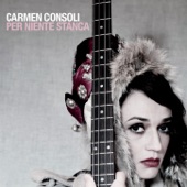 Per niente stanca - Best of Carmen Consoli (Bonus Track Version) artwork