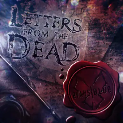 Letters from the Dead - Evans Blue
