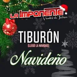 Tiburón Navideno - Single - La Imponente Vientos De Jalisco Tiburón Navideno - Single - La Imponente Vientos De Jalisco