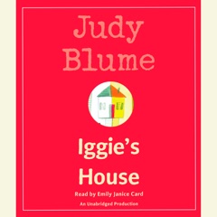 Iggie's House (Unabridged)