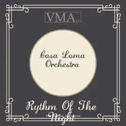 Rythm of the Night - Casa Loma Orchestra Rythm of the Night - Casa Loma Orchestra