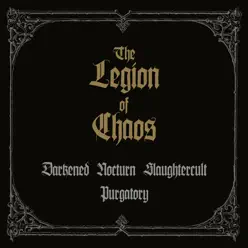 "The Legion of Chaos" - EP - Darkened Nocturn Slaughtercult