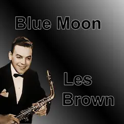 Blue Moon by Les Brown album reviews, ratings, credits