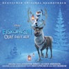 Die Eiskönigin: Olaf taut auf (Deutscher Original Soundtrack)
