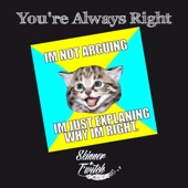 Skinner + T'witch - You're Always Right