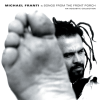 Michael Franti - Songs from the Front Porch: An Acoustic Collection artwork