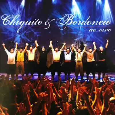 Ao Vivo - 10 Anos - Chiquito e Bordoneio