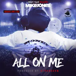 All on Me - Single - Mike Jones All on Me - Single - Mike Jones
