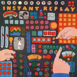 Instant Replay (Expanded Edition) - Dan Hartman Instant Replay (Expanded Edition) - Dan Hartman