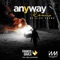 Anyway (feat. Ben Alexander) - Francis Davila lyrics