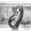 Expectation album lyrics, reviews, download
