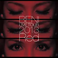 BENI Red Live Tour 2013 - Tour Final 2013.10.6 At Zepp Diver City - Beni