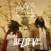 Believe (feat. Kumar) - Single album lyrics, reviews, download