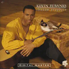 Shadow Prophets by Kevin Eubanks album reviews, ratings, credits