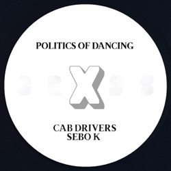 Politics of Dancing & Sebo K - Politics of Dancing X Sebo K