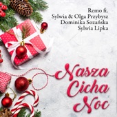 Nasza Cicha Noc (feat. Sylwia Przybysz, Olga Przybysz, Sylwia Lipka & Dominika Sozańska) artwork