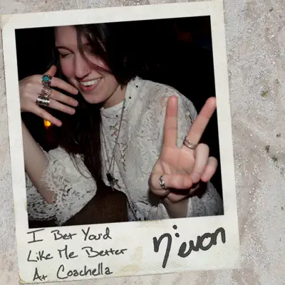 I Bet You'd Like Me Better at Coachella - Single - Devon