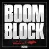 Boom Block - Single album lyrics, reviews, download