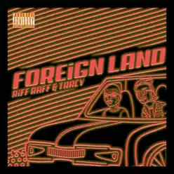 Foreign Land - Single - RiFF RAFF Foreign Land - Single - RiFF RAFF
