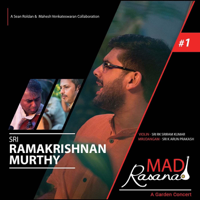 Sri Ramakrishnan Murthy - Bhaktuni Charitramu Begada Adi (Live) [feat. Sri Rk Sriram Kumar & Sri K Arun Prakash] artwork