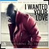 I Wanted Your Love (feat. Ali Tennant) - Single