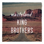 KING BROTHERS - wasteland