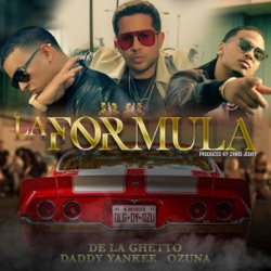 De La Ghetto - La Fórmula (feat. Chris Jeday)