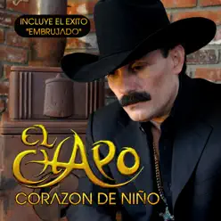 Corazón de Niño - El Chapo De Sinaloa