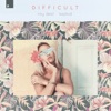 Difficult - Single