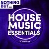 Nothing But... House Music Essentials, Vol. 09