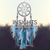 Insights (Shamanic Meditation) album lyrics, reviews, download