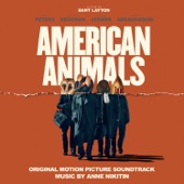 Anne Nikitin - American Animals