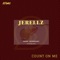 Count on Me - Jerellz lyrics