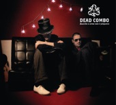 Dead Combo - A Menina Dança #1