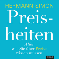 Hermann Simon - Preisheiten: Alles, was Sie über Preise wissen müssen artwork